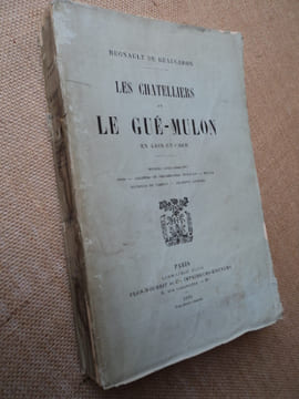 LES CHATELLIERS et LE GUE-MULON en Loir-et-Cher.. REGNAULT DE BEAUCARON