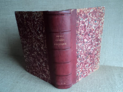 LA LIBERTE CIVILE. Nouvelle étude critique sur les Publicistes Contemporains. PHILOSOPHIE POLITIQUE DE L'HISTOIRE DE FRANCE. Etude critique sur les Publicistes Contemporains ( 2 titres reliés en 1 volume ).