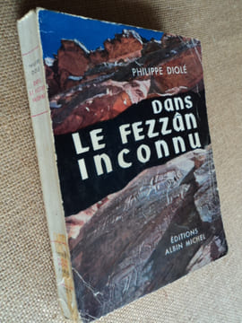 Dans le Fezzân inconnu.. DIOLE Philippe.