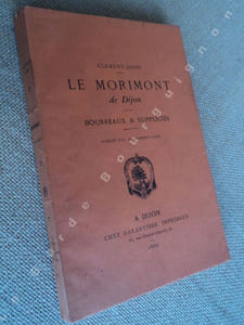 Le Morimont de Dijon. Bourreaux & suppliciés. 