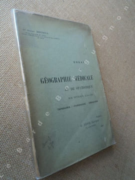 Essai de Géographie Médicale et de statistique sur VITTEAUX (Côte-d'Or). Topographie - Ethnographie - Démographie. (Thèse).. BERTHOUD (Dr Stephen).