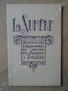 La Sumène. Amicale des Originaires du Canton de Saignes (Cantal). Antignac - Bassignac - Champagnac-les-mines - La Monselie -  Le Monteil - Madic - Saignes - Saint Pierre - Sauvat - Vebret - Veyrières - Ydes.
