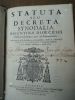 STATUTA SEU DECRETA SYNODALIA BISUNTINAE DIOECESIS. Publicata ab Anno 1480 ad Annum 1680  + Statuta synodalia abanno 1681 ufque adannum 1685 ...