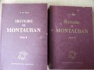 Histoire de MONTAUBAN (tome I et II). BRET (H. LE)