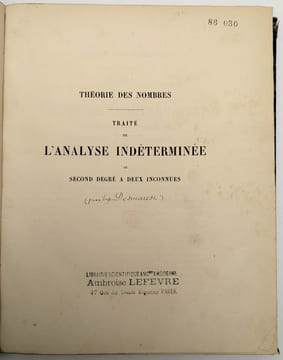 Théorie des nombres. Traité de l'analyse indéterminée du second degré à deux inconnues. DESMARET, Eugène
