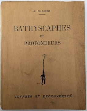 Bathyscaphes et Profondeurs. CLOIREC, A