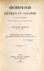 Arch&eacute;ologie celtique et gauloise. M&eacute;moires et documents relatifs aux premiers temps de notre histoire nationale. BERTRAND, Alexandre Louis Joseph