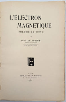 L'Électron Magnétique (Théorie de Dirac). BROGLIE, Louis de