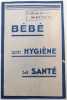 B&eacute;b&eacute; - son Hygi&egrave;ne - sa Sant&eacute;. CANONNE (Pharmacie)