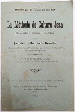 La Méthode de Culture Jean. Simplification - Économie - Fertilisation par la Jachère d'été perfectionnée. Conclusion de l'enquête ordonnée par l'Union ...