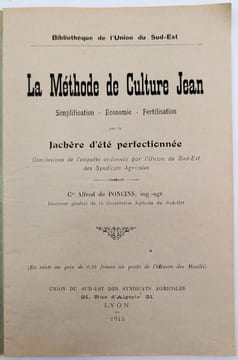 La Méthode de Culture Jean. Simplification - Économie - Fertilisation par la Jachère d'été perfectionnée. Conclusion de l'enquête ordonnée par l'Union ...