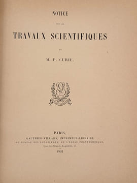 ?Notice sur les travaux scientifiques de M. P. Curie. CURIE, Pierre?