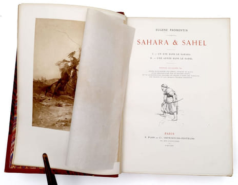 Sahara et Sahel. I. Un été dans le Sahara. II. Une année dans le Sahel. FROMENTIN, Eugène