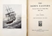 The Down Easter. American Deep-water Sailing Ships. 1869-1929. LUBBOCK, Basil