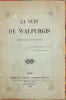 La Nuit de Walpurgis. Com&eacute;die politique du temps pr&eacute;sent. ANONYME