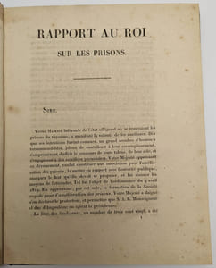 Rapport au Roi sur les prisons et pièces à l'appui du rapport