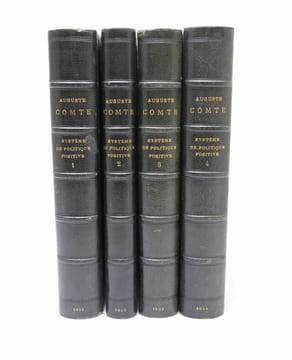Système de politique positive ou Traité de sociologie instituant la Religion de l'Humanité. COMTE, Auguste