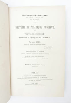Système de politique positive ou Traité de sociologie instituant la Religion de l'Humanité. COMTE, Auguste