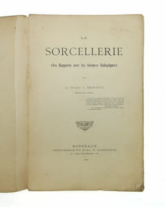La sorcellerie (ses rapports avec les sciences biologiques)