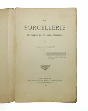 La sorcellerie (ses rapports avec les sciences biologiques). REGNAULT, Jules
