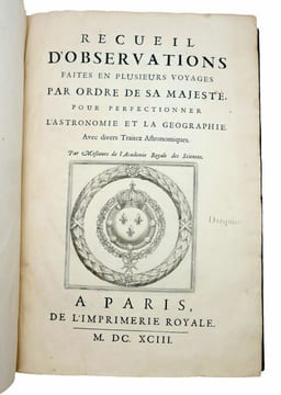 Recueil d'observations faites en plusieurs voyages par ordre de sa majesté pour perfectionner l'astronomie et la géographie. Avec divers traités ...