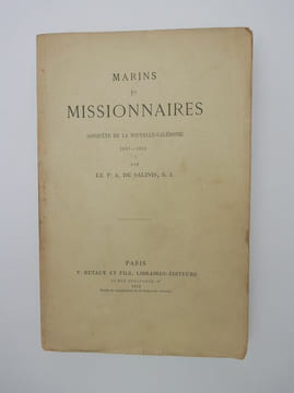 Marins et missionnaires. Conquête de la Nouvelle-Calédonie 1843-1853.?. ?SALINIS ( A. de). ?