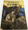 Odilon Redon : peintre, dessinateur et graveur. REDON.] MELLERIO, André