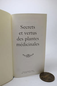 Secrets et vertus des plantes médicinales