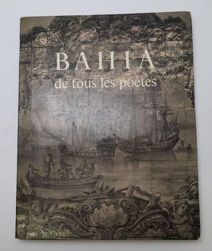 Bahia de tous les poètes. VERGER, Pierre, FRIGOUT, Arlette