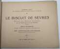Biscuits - Sculpture moderne : Le Biscuit de Sèvres. Recueil des modèles modernes. BOURGEOIS, Émile; LECHEVALLIER-CHEVIGNARD, Georges