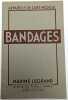 Bandages. LEGRAND, MAXIME