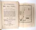 Le conservateur de la vue, 3me Édition, considérablement augmentée [suivi de] Catalogue général des instrumens d'optique, de mathématiques, et de ...