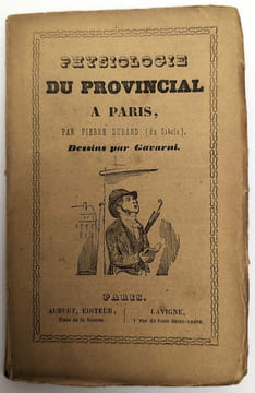 Physiologie du provincial à Paris. GAVARNI | DURAND, Pierre (pseudonyme d'Eugène GUINOT)