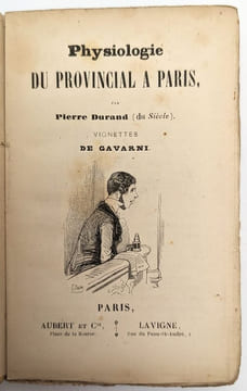 Physiologie du provincial à Paris. GAVARNI | DURAND, Pierre (pseudonyme d'Eugène GUINOT)