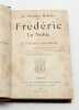 La dernière maladie de Frédéric le Noble. MACKENZIE, Morell