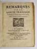 Remarques sur la langue françoise utiles à ceux qui veulent bien parler et bien escrire. VAUGELAS, Claude Favre de]
