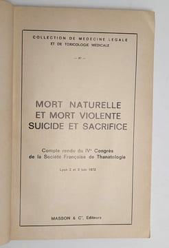 Mort naturelle et mort violente. Suicide et sacrifice. SOCIÉTÉ FRANÇAISE DE THANATOLOGIE