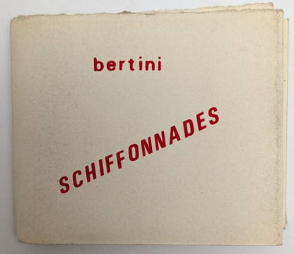 Schiffonades. BERTINI, Gianni