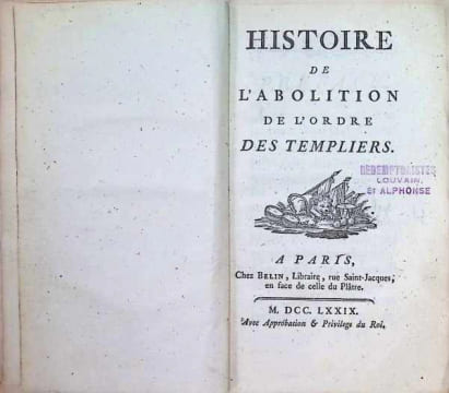 histoire de l'Abolition de l'ordre des Templiers. undefined