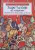 Superhelden op perkament: Middeleeuwse ridderromans in Europa. Janssens, Jozef; Uyttersprot, Veerle
