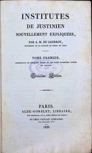 Institutes de Justitien nouvellement expliquées