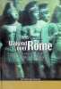Wakend over Rome: Soldaten in de hoofdstad van het Romeinse Keizerrijk. Daele, Bernard Van