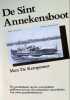 De Sint Annekensboot  een studie van de Antwerpse overzetdienst geïllustreerd met reprodukties van 130 oude prentbriefkaarten. Mon de Kempeneer