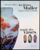 LES FRERES MULLER - MAGIE DES VASES (French Edition). TALLOT, BENOIT