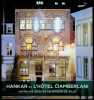 Hankar et l'hôtel Ciamberlani - un palais déguisé en maison de ville. Vincent Heymans