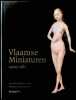 Vlaamse miniaturen - 1404-1482. Biblioth&egrave;que Nationale de France, Biblioth&egrave;que Royale Albert Ier