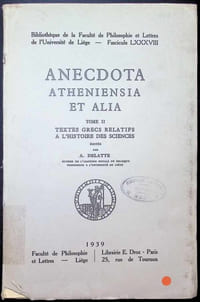 Anecdota Atheniensia et alia tome II Textes grecs relatifs à l'histoire des sciences