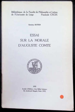 Essai sur la morale d'Auguste Comte. Christian Rutten