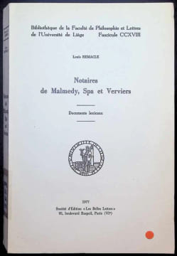 Notaires de Malmedy, Spa et Verviers documents lexicaux. Louis Remacle