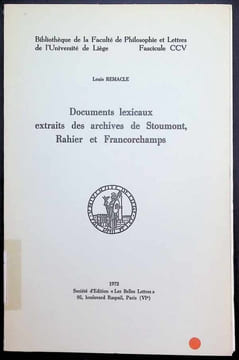 Documents lexicaux extraits des archives de Stoumont, Rahier et Francorchamps. Louis Remacle